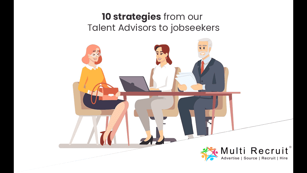 10 strategies from our Talent Advisors to Jobseekers