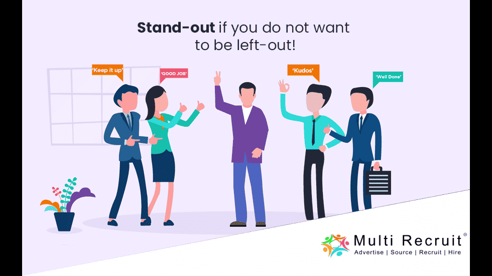 Stand-out if you do not want to be left-out