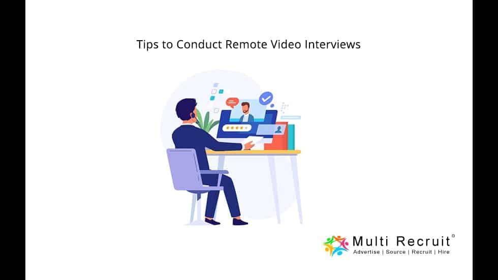 Tips to Conduct Remote Video Interviews