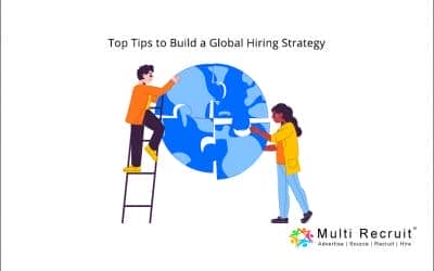 Top Tips to Build a Global Hiring Strategy