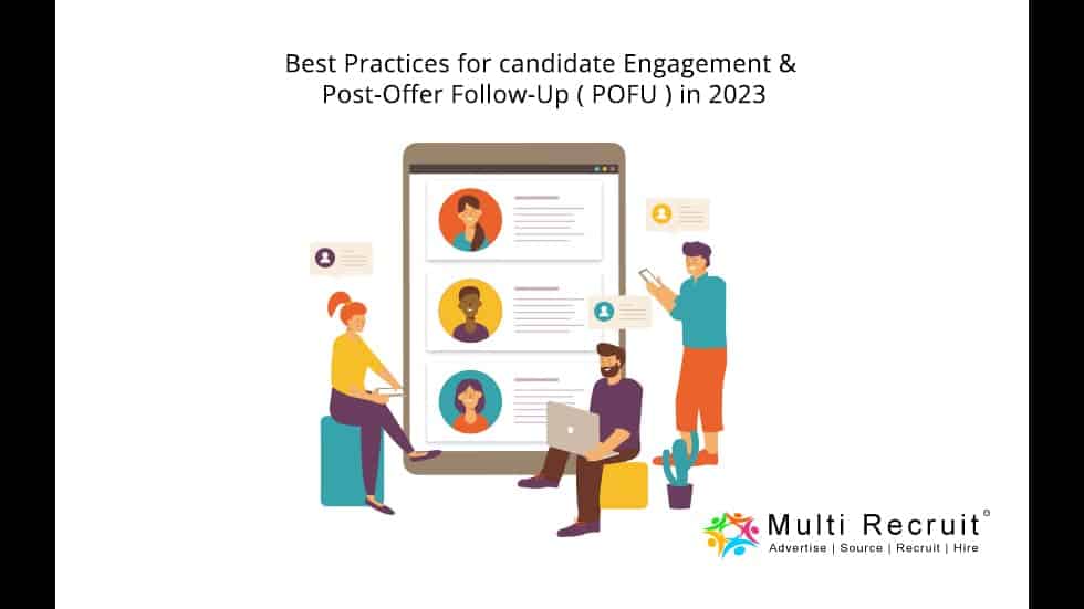 Best Practices for candidate Engagement Post-Offer Follow-Up ( POFU ) in 2023