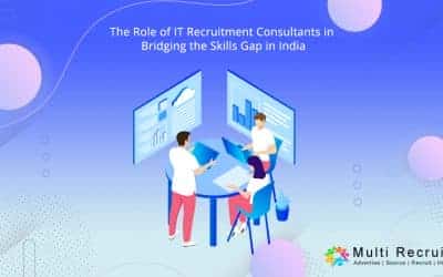 The Role of IT Recruitment Consultants in Bridging the Skills Gap in India
