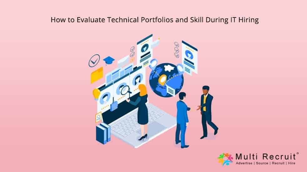 How to Evaluate Technical Portfolios and Skill During IT Hiring