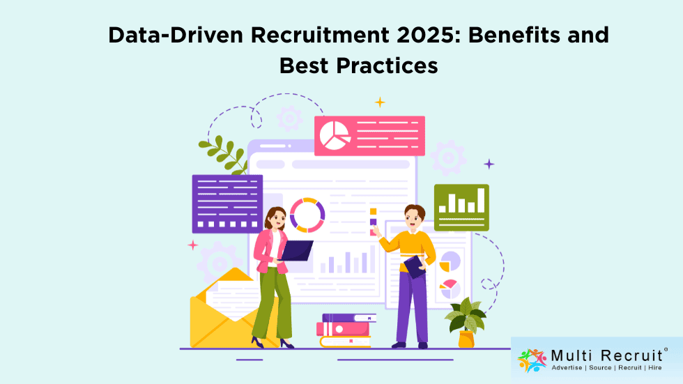 Data-Driven Recruitment 2025 Benefits and Best Practices