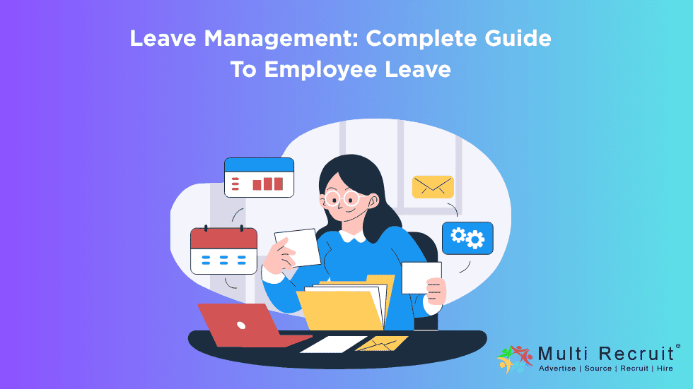 Leave Management: Complete Guide To Employee Leave 2025