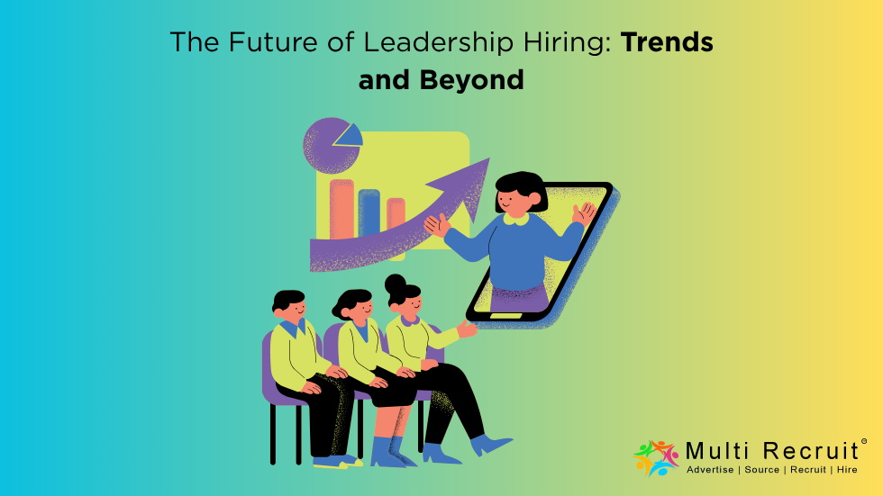 The Future of Leadership Hiring: Trends for 2025 and Beyond