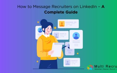 How to Message Recruiters on LinkedIn – A Complete Guide