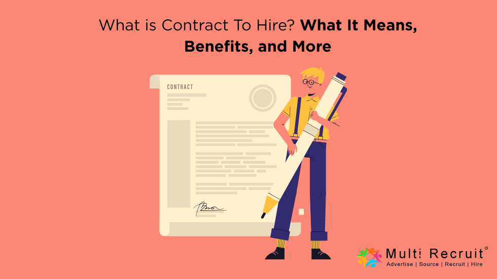 What is Contract To Hire? What It Means, Benefits, and More